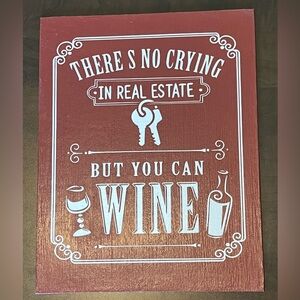 Office decor There’s No Crying in Real Estate But You Can Wine 11 x 14
